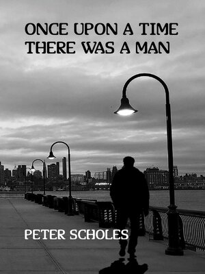 cover image of Once Upon a Time There Was a Man